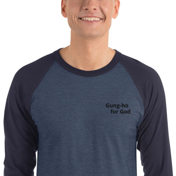 Embroidered Gung-ho for God 3/4 Sleeve Raglan Shirt
