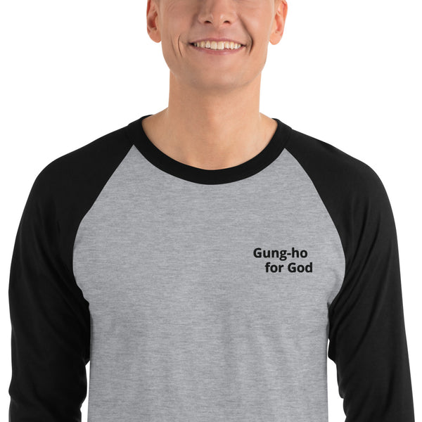 Embroidered Gung-ho for God 3/4 Sleeve Raglan Shirt