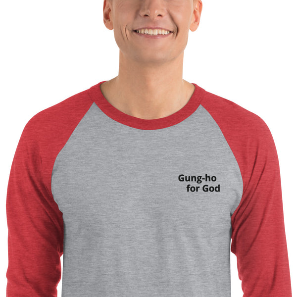 Embroidered Gung-ho for God 3/4 Sleeve Raglan Shirt