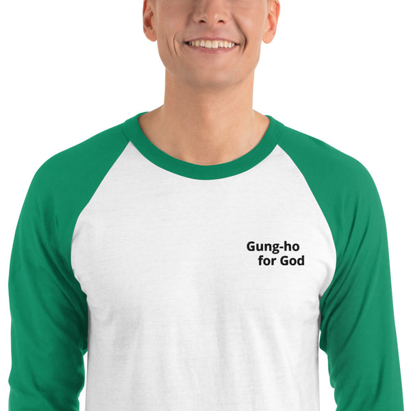 Embroidered Gung-ho for God 3/4 Sleeve Raglan Shirt