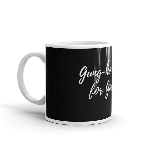 Gung-ho for God Black glossy mug