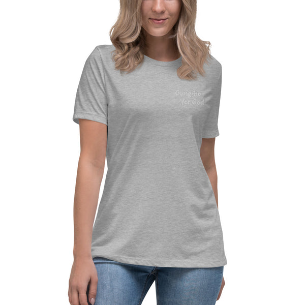 Gung-ho for God Embroided Women's Relaxed T-Shirt