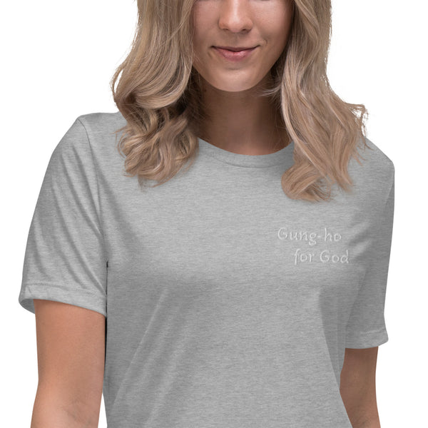 Gung-ho for God Embroided Women's Relaxed T-Shirt