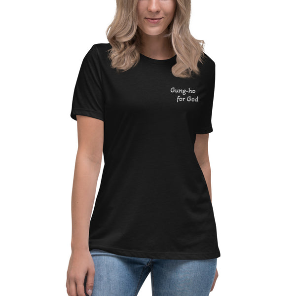 Gung-ho for God Embroided Women's Relaxed T-Shirt
