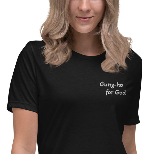 Gung-ho for God Embroided Women's Relaxed T-Shirt