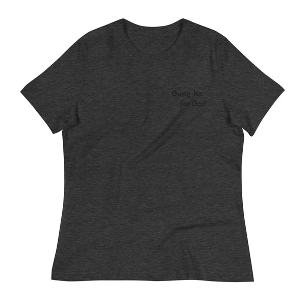 Gung-ho for God Embroided Women's Relaxed T-Shirt | Black Lettering