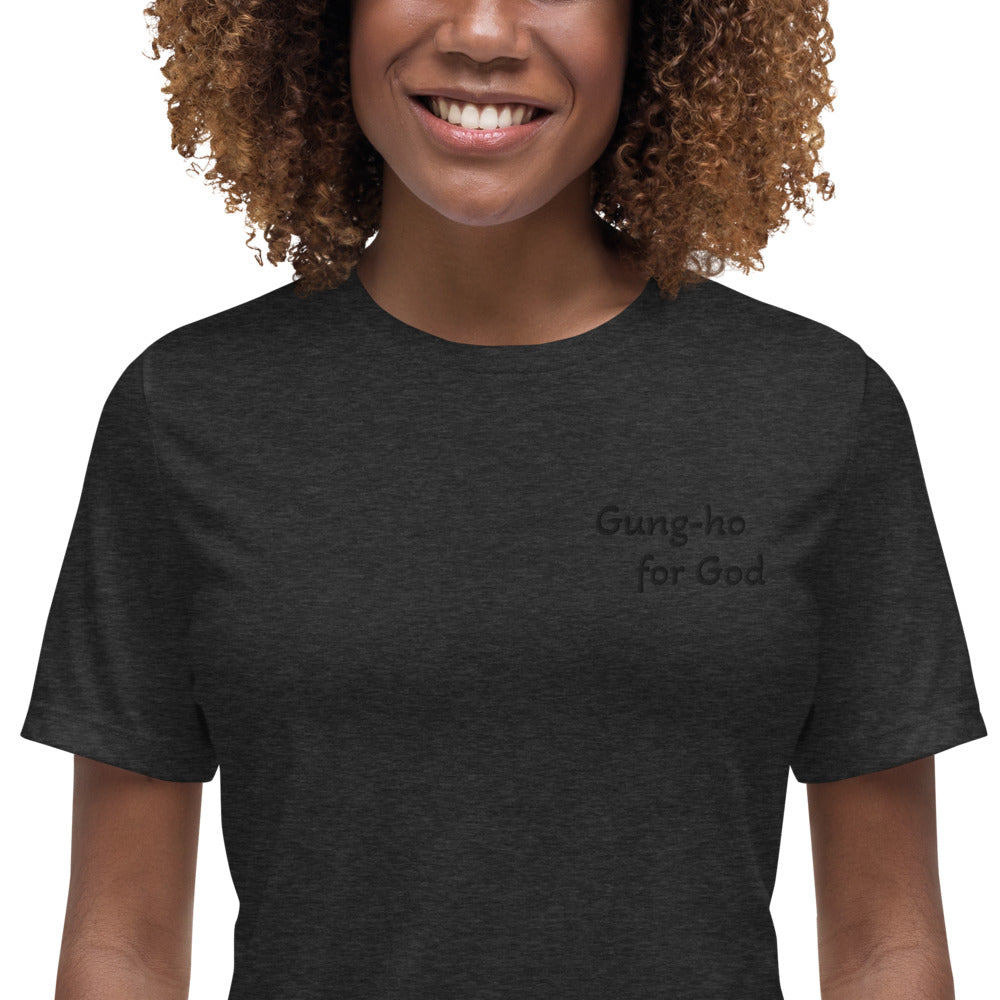 Gung-ho for God Embroided Women's Relaxed T-Shirt | Black Lettering