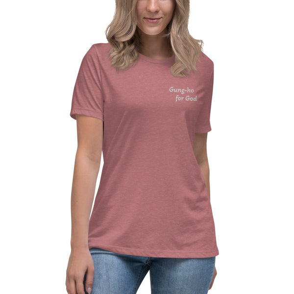 Gung-ho for God Embroided Women's Relaxed T-Shirt