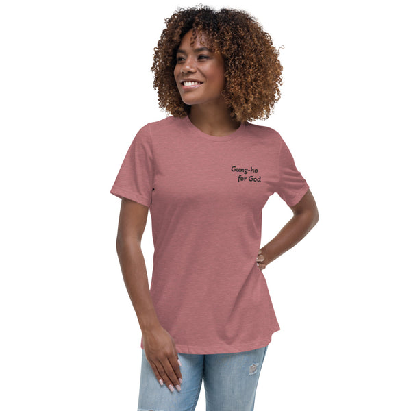 Gung-ho for God Embroided Women's Relaxed T-Shirt | Black Lettering