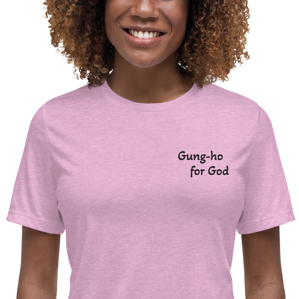 Gung-ho for God Embroided Women's Relaxed T-Shirt | Black Lettering