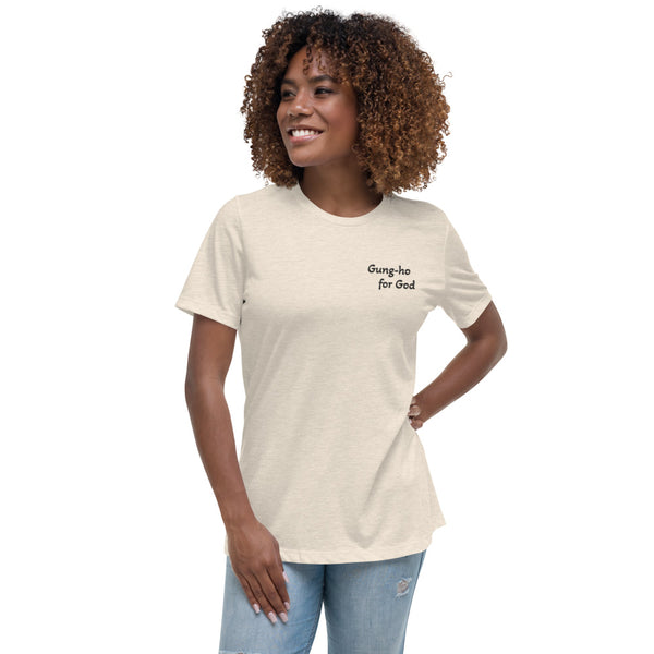 Gung-ho for God Embroided Women's Relaxed T-Shirt | Black Lettering