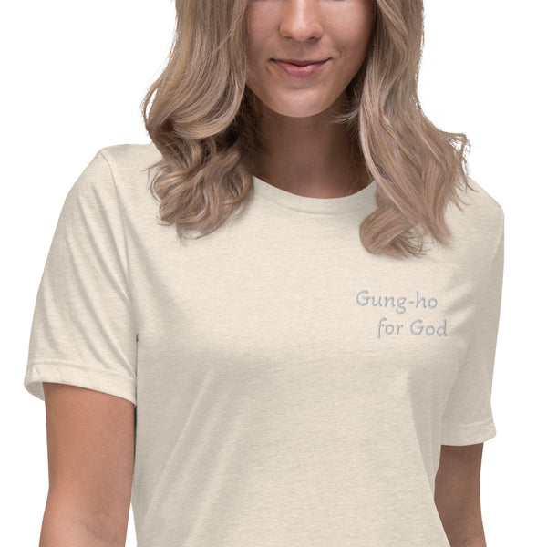 Gung-ho for God Embroided Women's Relaxed T-Shirt