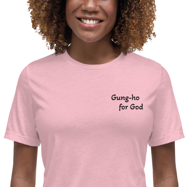 Gung-ho for God Embroided Women's Relaxed T-Shirt | Black Lettering